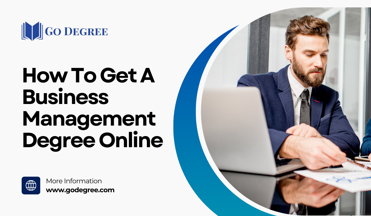 How To Get A Business Management Degree Online Go Degree