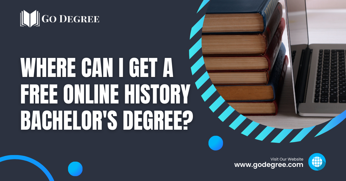 Where Can I Get A Free Online History Bachelor's Degree?