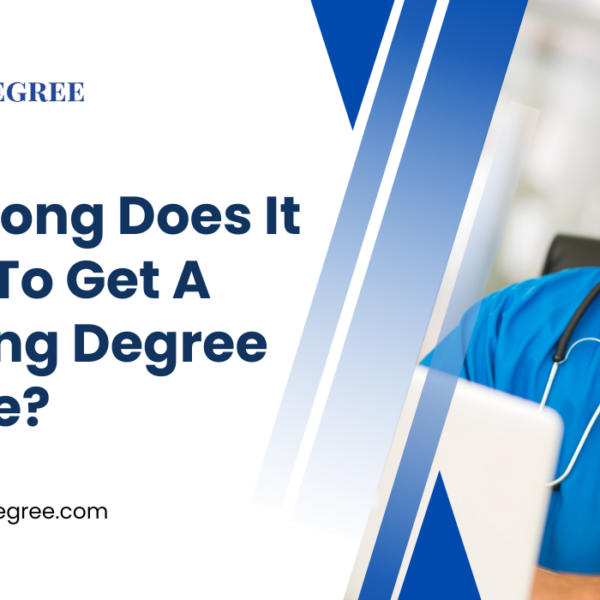 How Long Does It Take To Get A Nursing Degree Online?