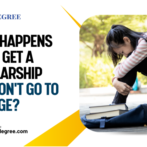 What Happens If You Get A Scholarship And Don't Go To College