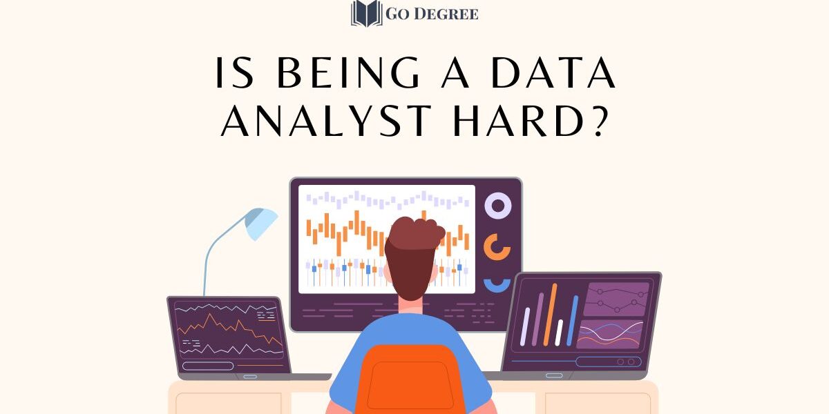 Is Being A Data Analyst Hard?