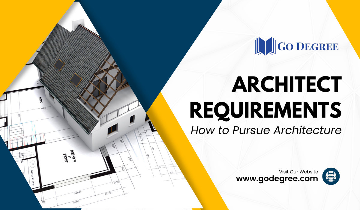 Architect Requirements How to Pursue Architecture Go Degree