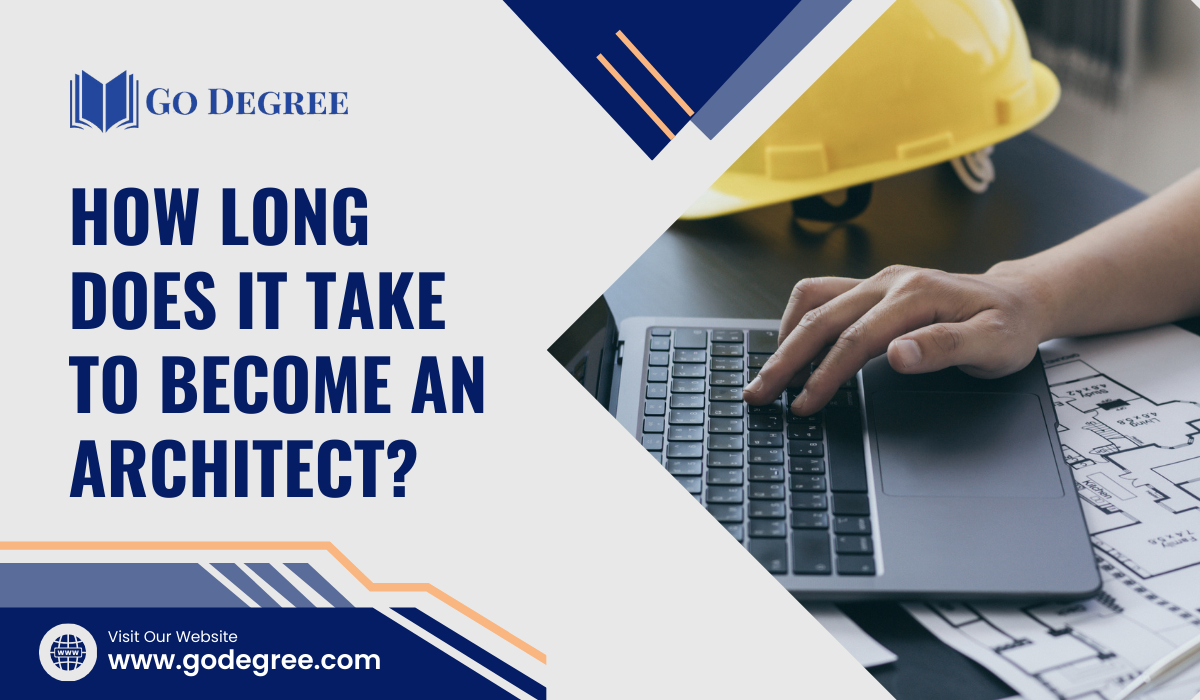 How Long Does It Take to An Architect? Go Degree