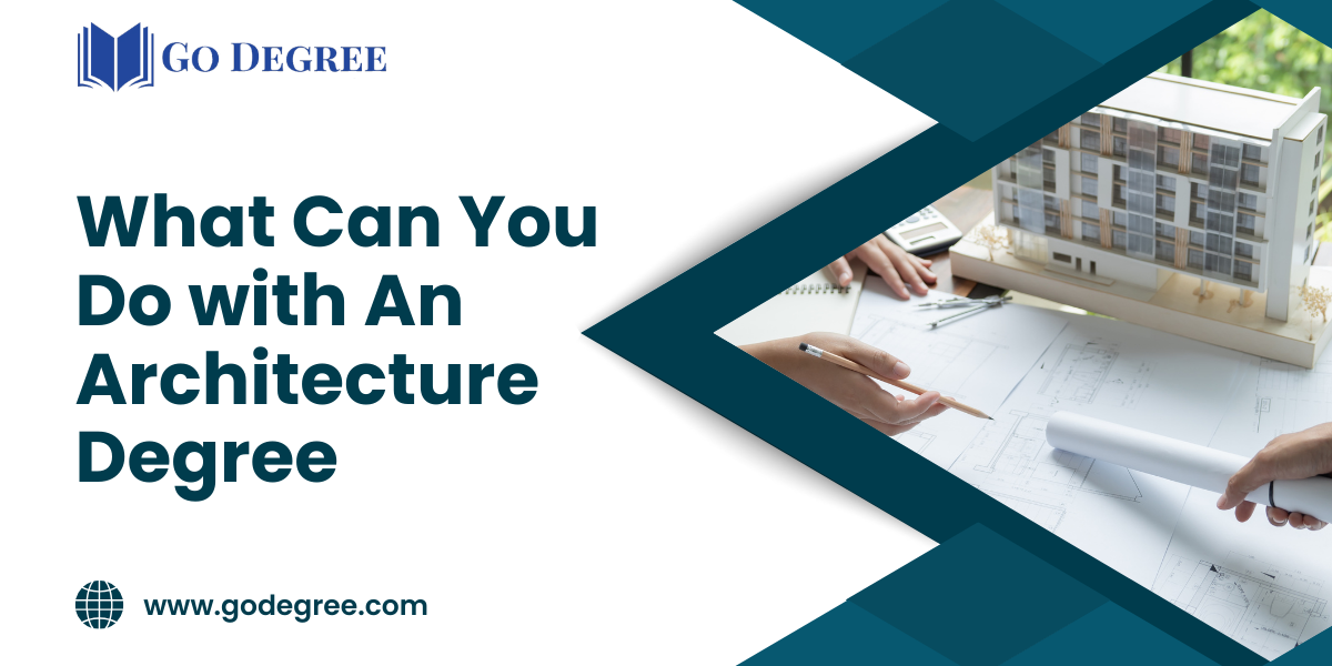 What Can You Do with An Architecture Degree