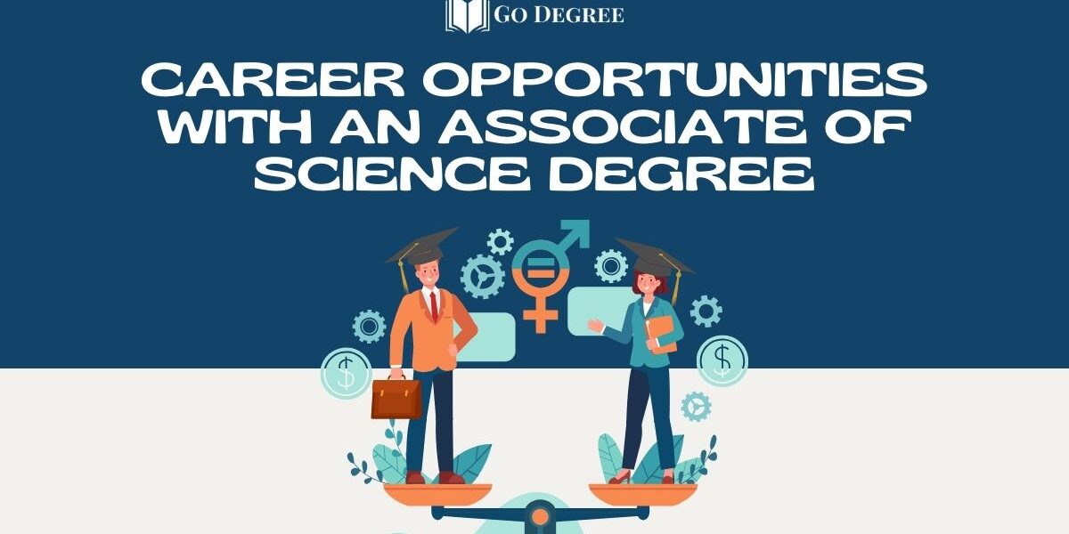 Career Opportunities With An Associate Of Science Degree - Go Degree